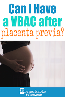 The moment I found I was pregnant, I knew I wanted a VBAC. Here is the story of my successful hospital VBAC, what I thought of my first unmedicated childbirth, and why I chose a VBAC vs a repeat C-section. #vbac  #birthstories #placentaprevia