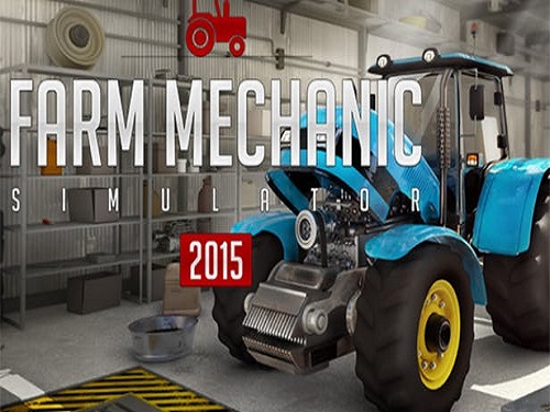 Farm Mechanic Simulator 2015 Game Free Download