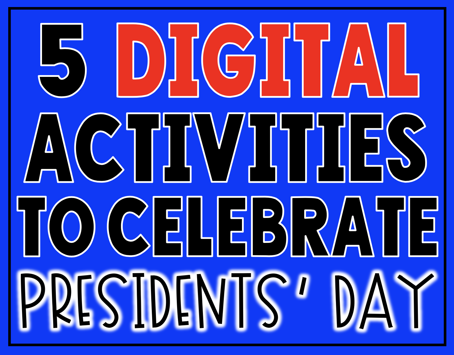 5 Digital Activities to Celebrate Presidents' Day. These technology activities for the classroom include ideas for Chromebook, laptop/computer and iPads users.