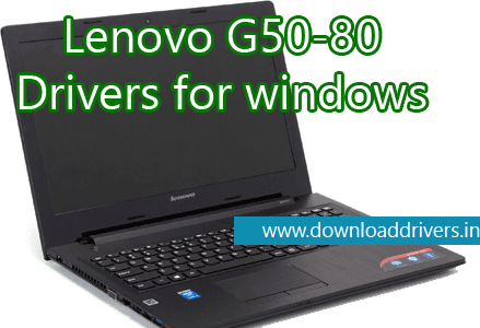 Lenovo G50-80 Driver Download For Windows (64/32 Bit)