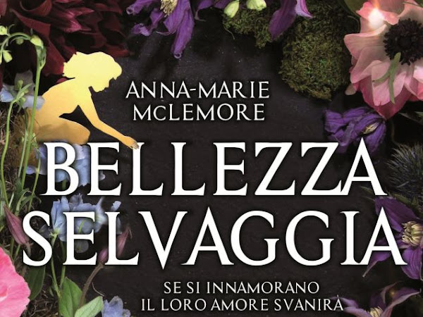 BELLEZZA SELVAGGIA, ANNA MARIE MCLEMORE. Presentazione