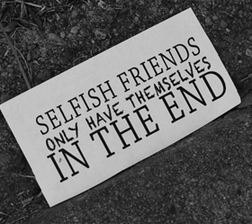 Selfish Quotes Selfish Quotes