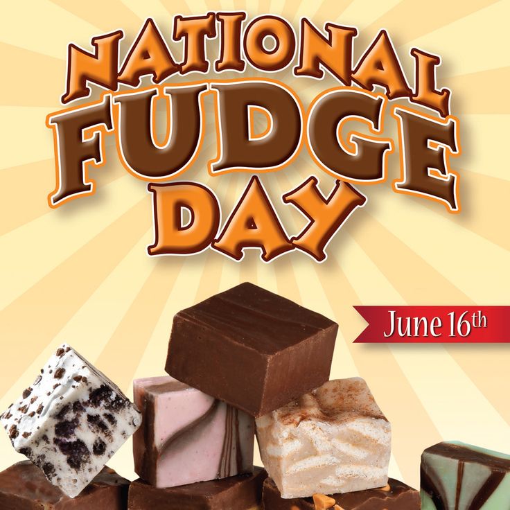 Every Day Is Special June 16 Fudge Day