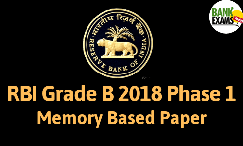 RBI Grade B 2018 Phase 1: Memory Based Paper