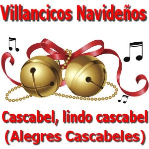 Villancicos - Cascabel, lindo cascabel (alegres cascabeles) letra y acordes de guitarra y piano, jingle bells en español, navidad