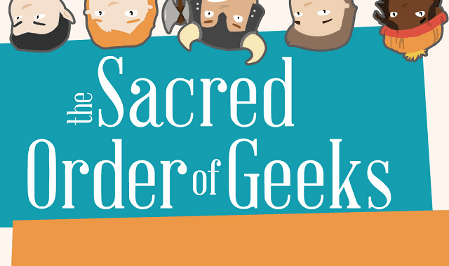 Image: The Sacred Orders of Geek