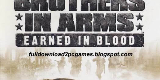 Brothers in Arms Earned in Blood Free Download PC Game