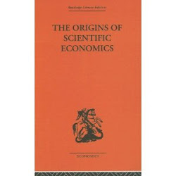 Economics: The Origins of Scientific Economics