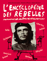 https://hop.librairesdusud.com/livre/9782070616763-l-encyclopedie-des-rebelles-insoumis-et-autres-revolutionnaires-anne-blanchard-serge-bloch-francis-mizio/