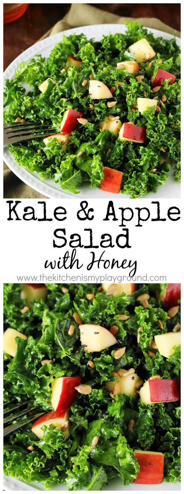 Kale & Apple Salad with Honey The Kitchen is My Playground