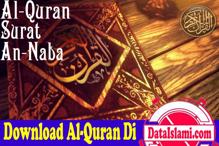 Download Mp3 Surat An Naba Dan Audio Tafsirnya Data Islami