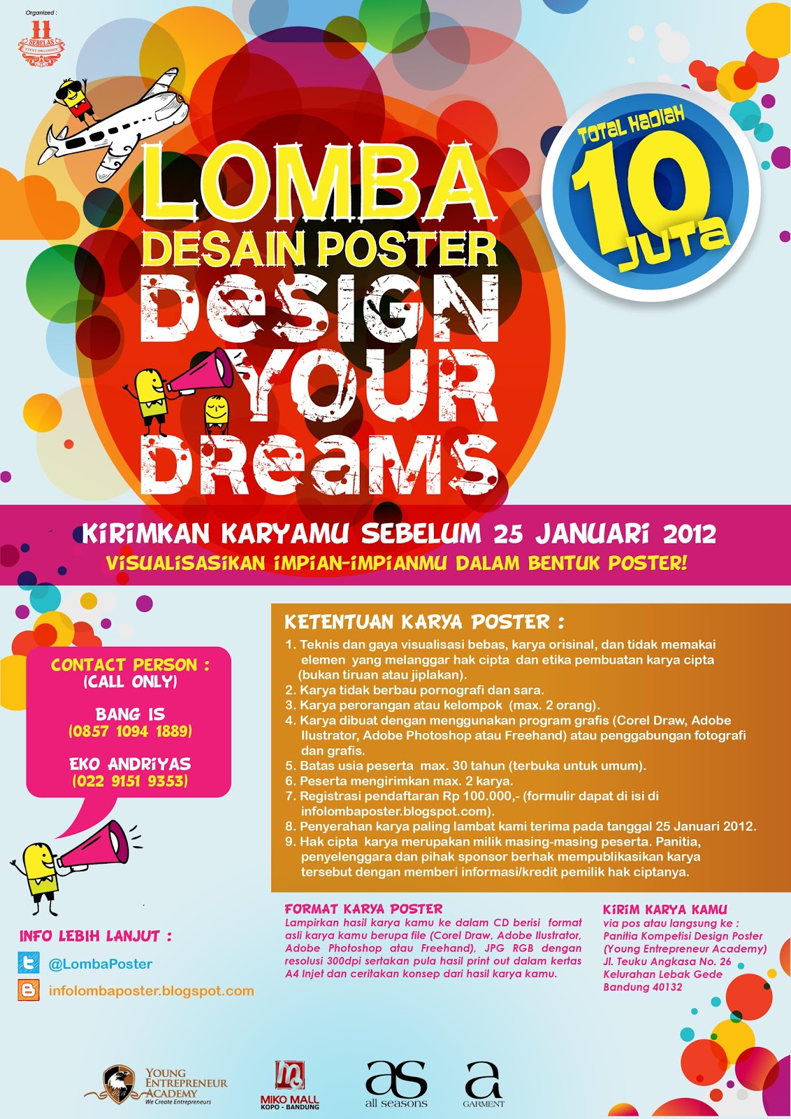 Selamat untuk para pemenang ^_^ Lomba Poster " Design Your Dreams"