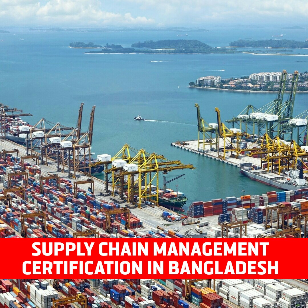 Supply Chain Management Certification/MBA/PGDM/Training in Bangladesh.