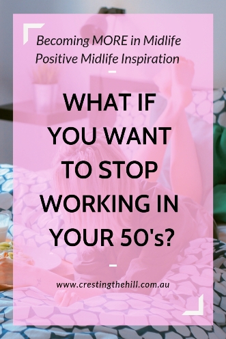 Yes, you can stop working in your 50's. You need to choose what's right for you and stop seeking validation from others. Choose wisely and be confident in your ultimate choice. #earlyretirement #midlife