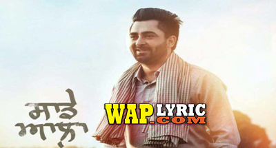 Saade Aala Lyrics Sharry Mann Punjabi Song Waplyric Movie Album Songs Lyrics In Hindi Punjabi Bengali saade aala lyrics sharry mann