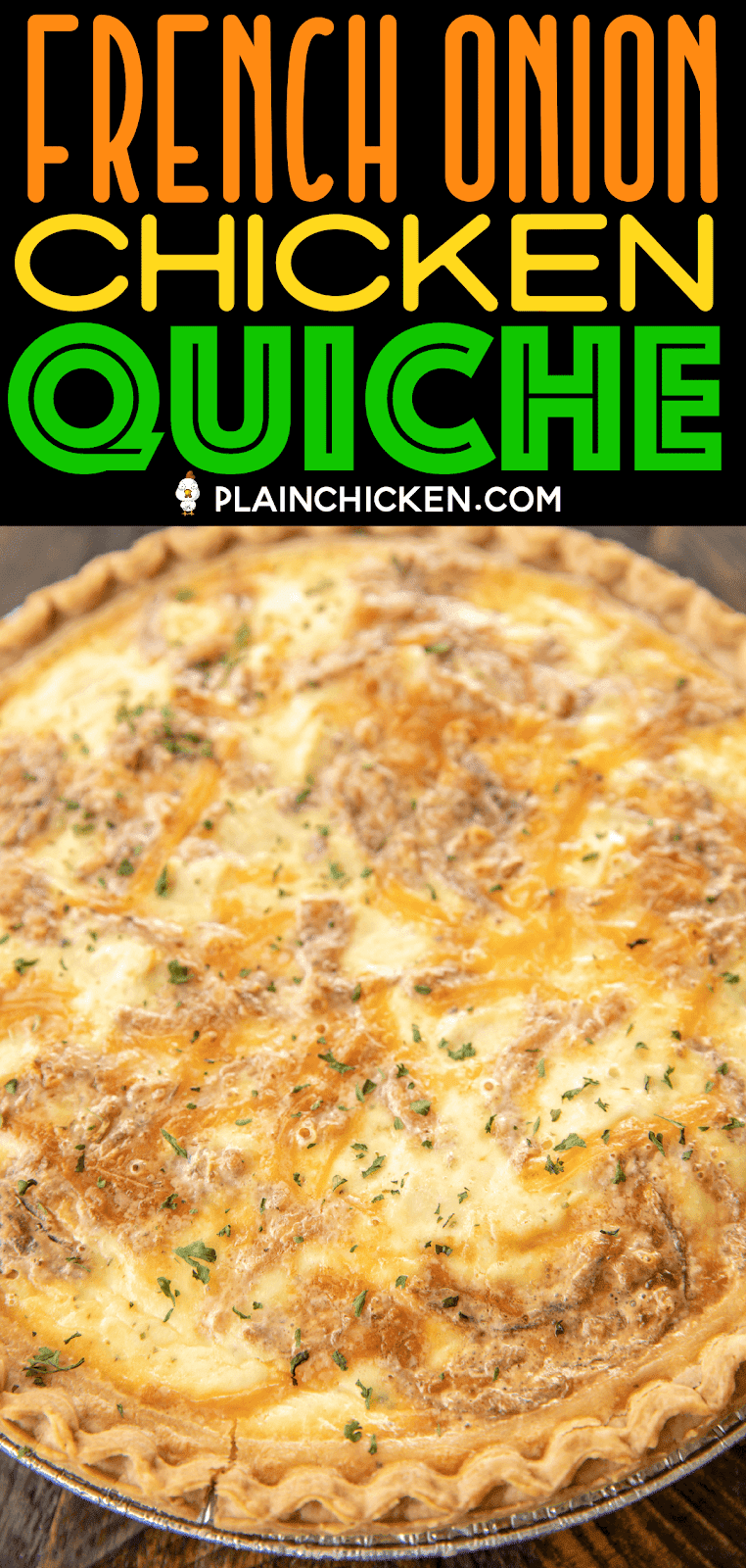 French Onion Chicken Quiche Plain Chicken®