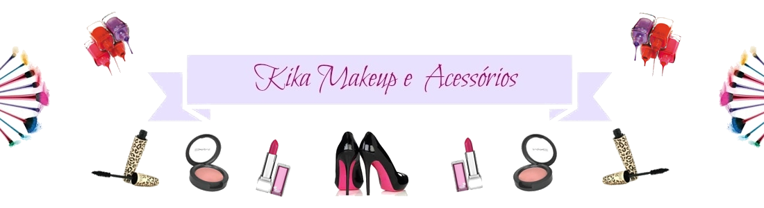 Kika Makeup e Acessórios