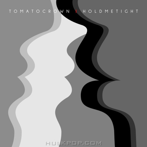Tomato Crown – Hold Me Tight – Single