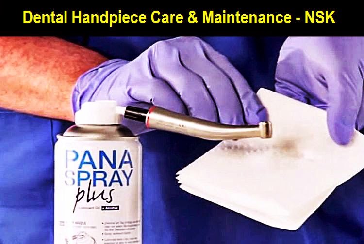 NSK Dental Handpiece Care & Maintenance