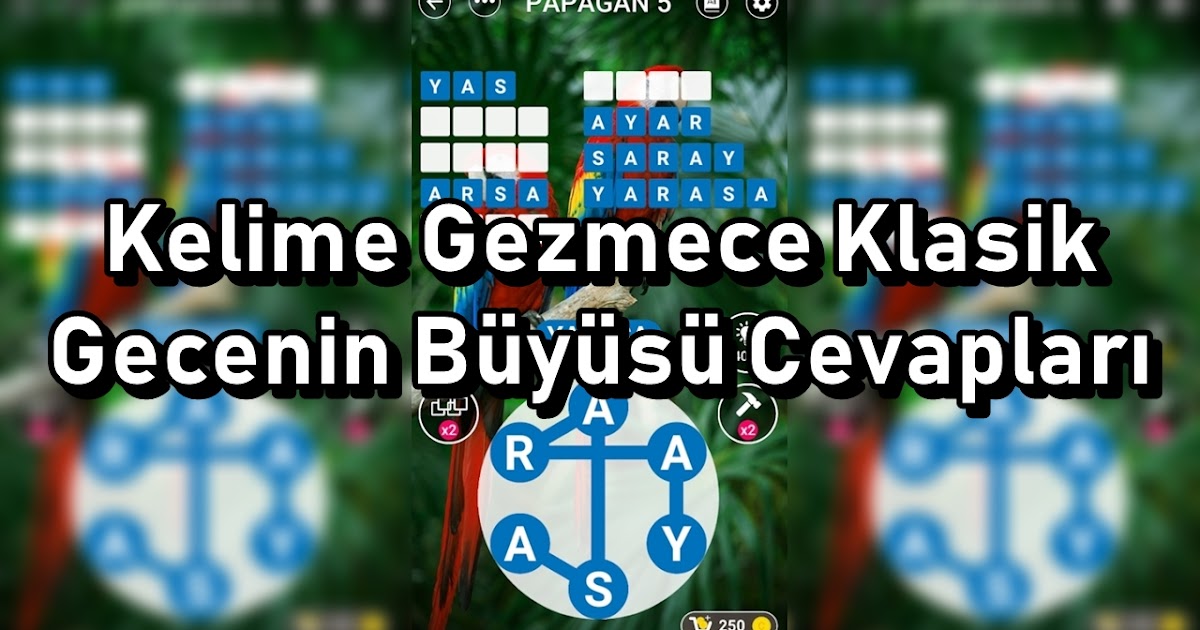 Kelime Gezmece Klasik Gecenin Buyusu Cevaplari Kreatorn