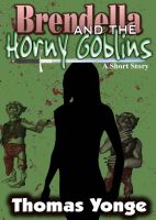 Brendella and the Horny Goblins