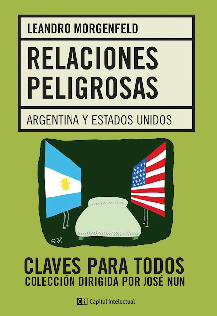 Relaciones Peligrosas. Argentina y Estados Unidos