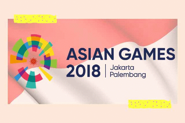 Kenapa Kamu Wajib Bangga sama Asian Games Tahun ini??