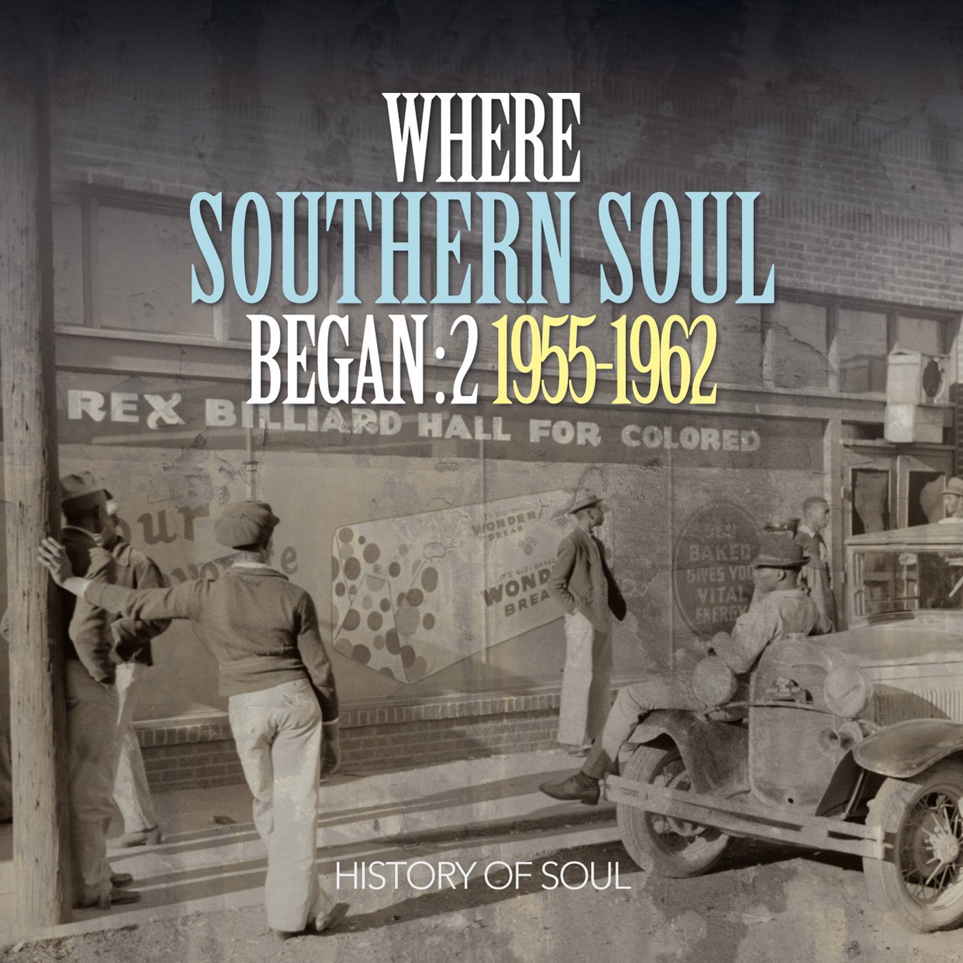 VA - Where Southern Soul Began Vol. 2 ~ 1955-1962 (2013)