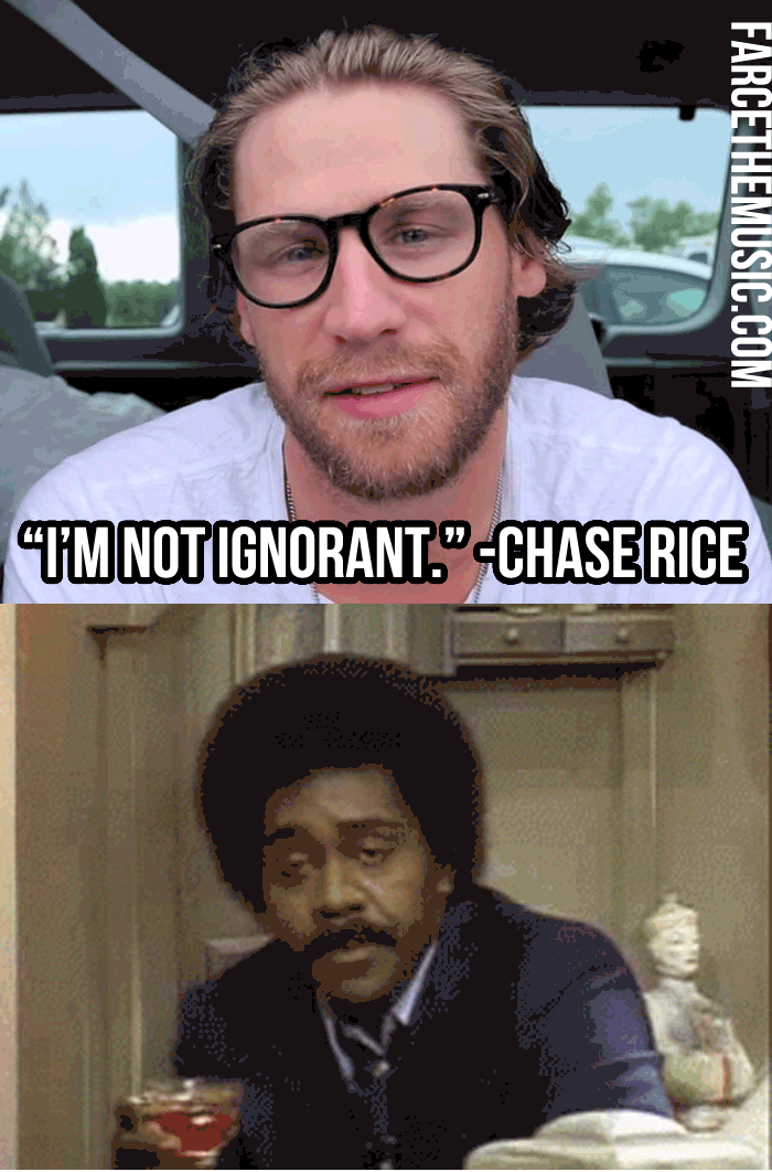 Farce the Music Chase Rice Doth Protest Too Much