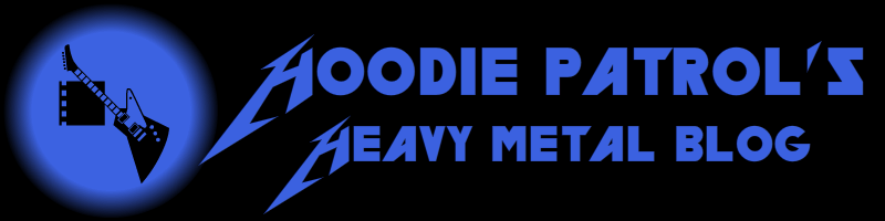 Hoodie Patrol's Heavy Metal Blog