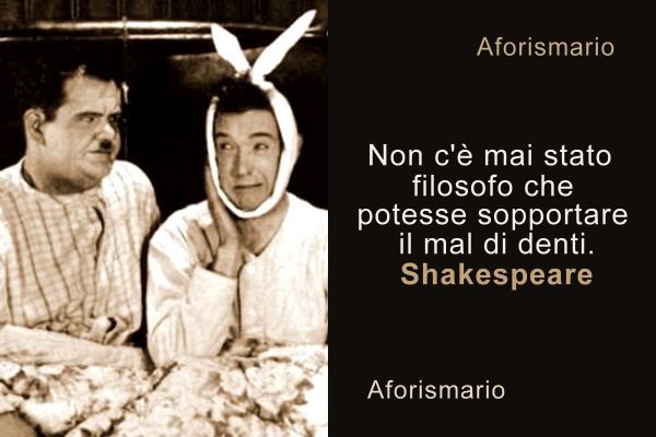 Aforismario Frasi E Battute Sulla Carie E Sul Mal Di Denti