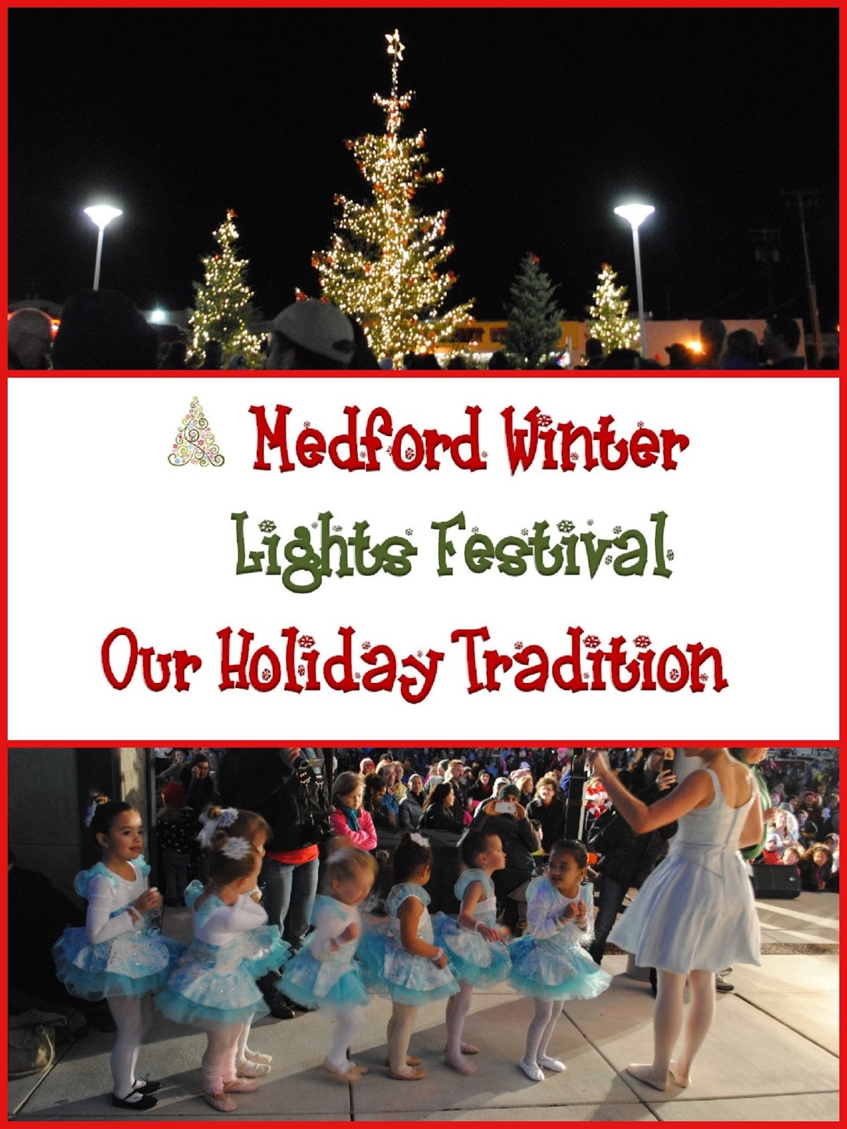 What to do in Southern Oregon MEDFORD WINTER LIGHTS FESTIVAL Our