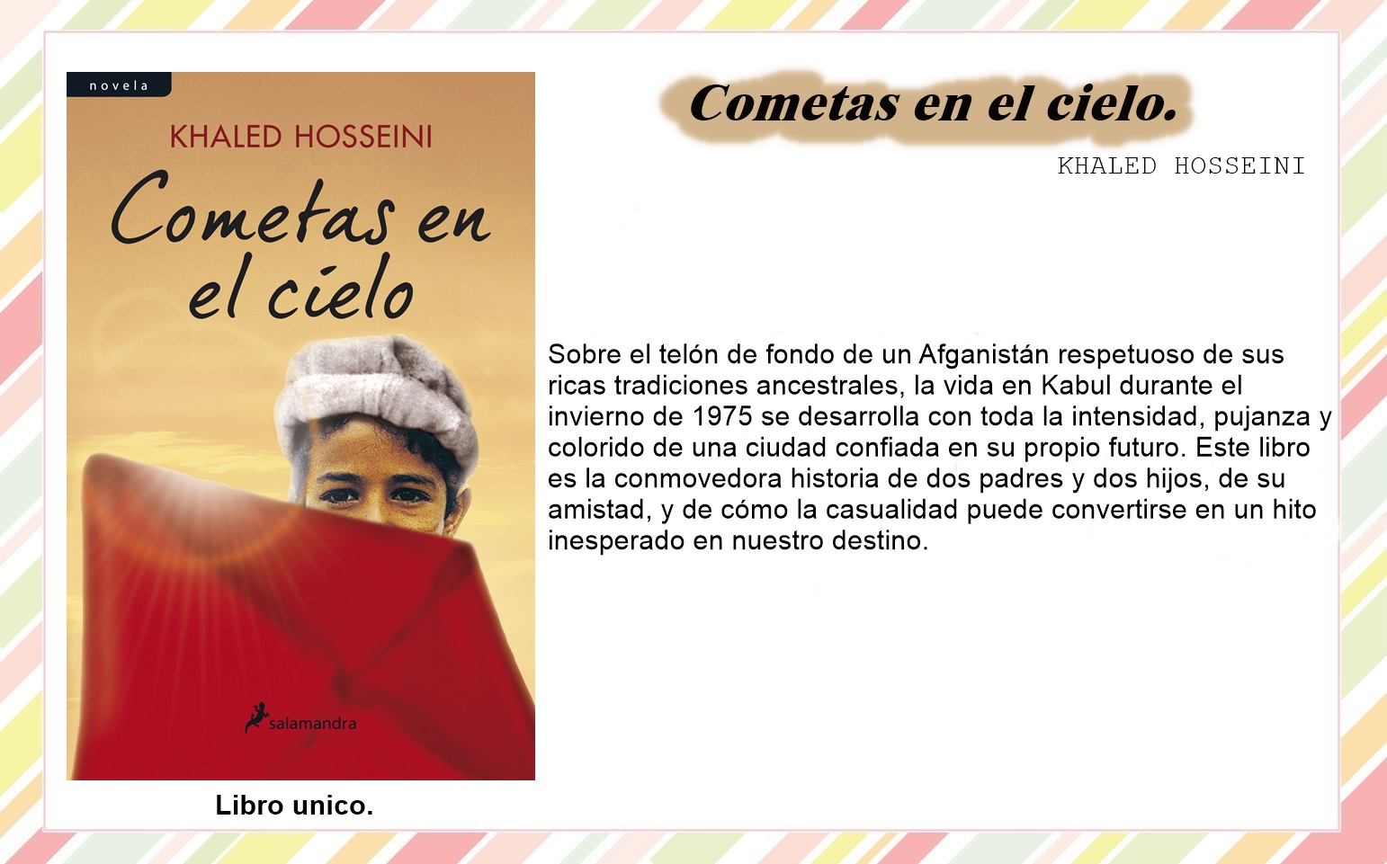 Reseña; Cometas en el cielo de Khaled Hosseini. Libros que amar... Reseña; Cometas en el cielo de Khaled Hosseini. Libros que amar...