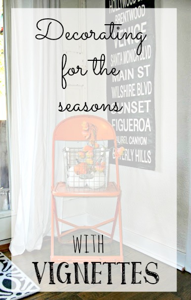 decorating with vignettes