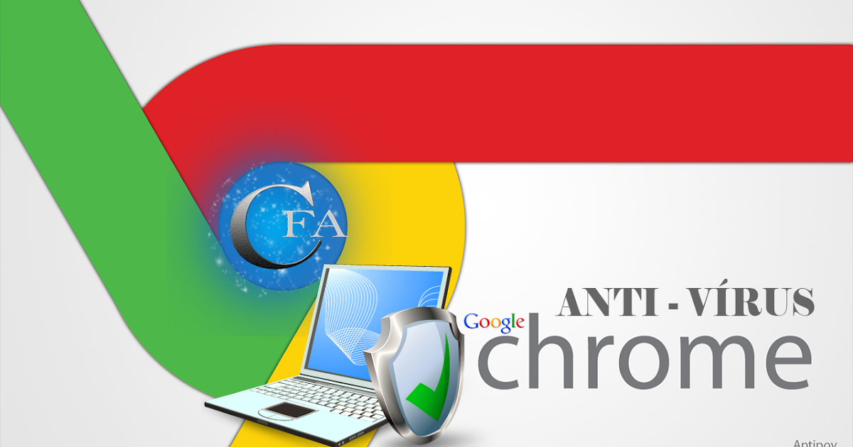 Anti - Vírus no Google Chrome?