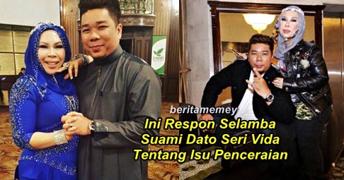 Ini Respon Selamba Dari Fairuz, Suami Dato Seri Vida ...