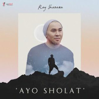Lirik Lagu Ray Shareza - Ayo Sholat - Novelas