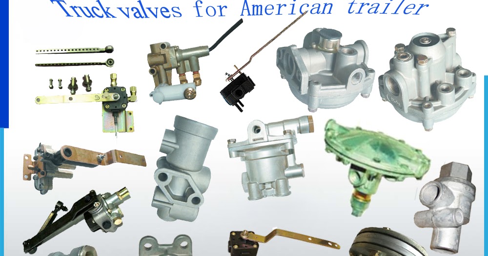 Truck air brake valves whatsApp(skype,wechat)008615171001118 Truck