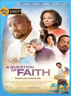 A Question of Faith (2017) HD [1080p] Latino [GoogleDrive] SXGO