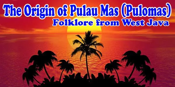 The Origin of Pulau Mas (Pulomas)
