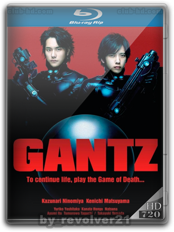 Gantz: Live Action (2010) m-720p Audio Japones [Subt.Esp] (Acción)