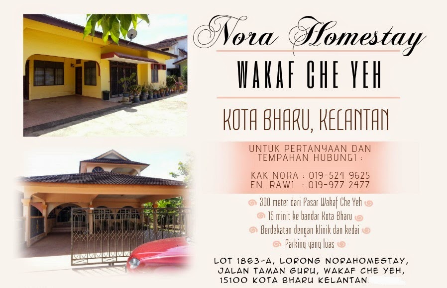 NORA HOMESTAY WAKAF CHE YEH