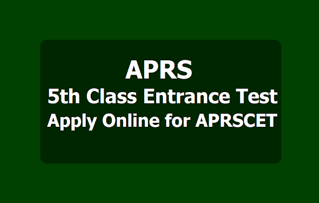 APRS 5th Class Entrance Test 2019, Apply online for APRCET 2019 APRS 5th Class Entrance Test, APRCET 2019
