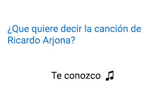 Significado de la canción cancion  Ricardo Arjona.