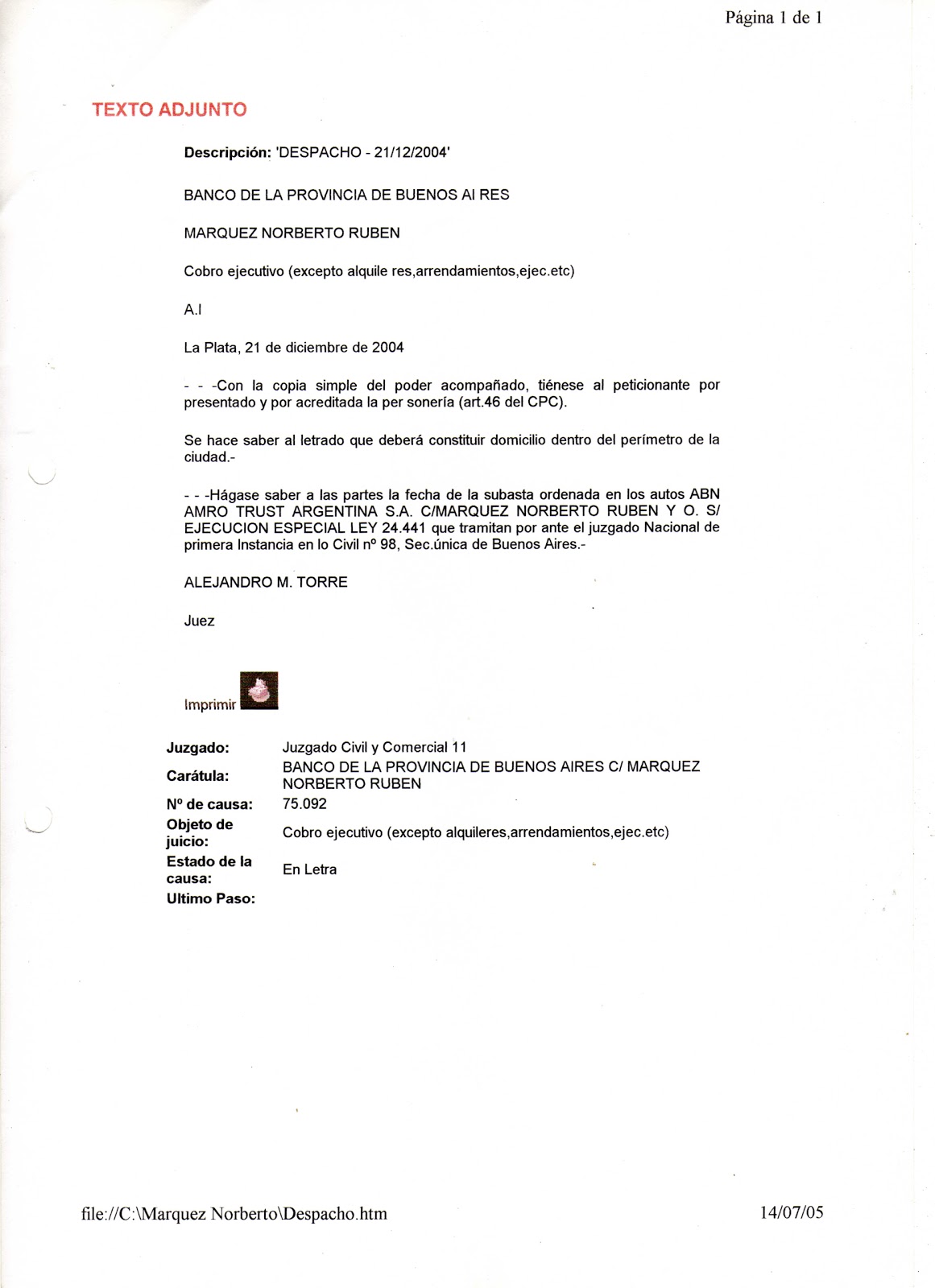 Crónica de un Desalojo: 14/07/2005 - Cobro Ejecutivo y Embargo