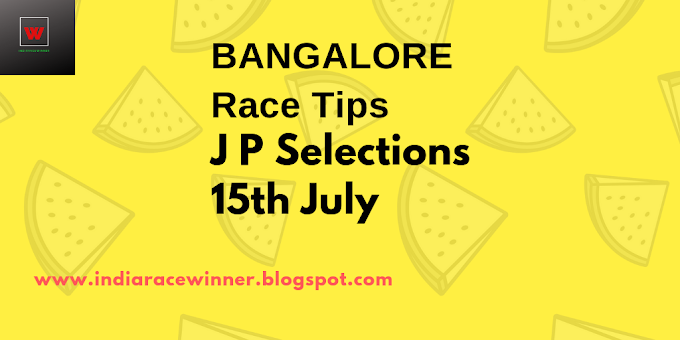 BANGALORE RACE TIPS-SELECTIONS 15TH JULY 2018