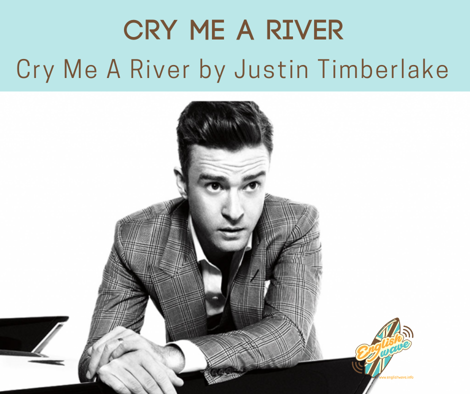 Песни рек английские. Джастин Тимберлейк Cry me a River. Cry me a River Justin Timberlake Ноты. Cry me a River Justin Timberlake муз ТВ 2003. Джастин Тимберлейк Cry me a River перевод.