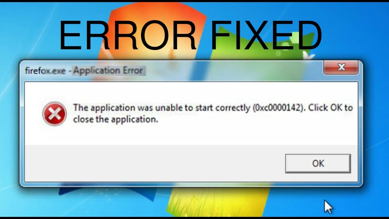 0xc0000005. The application was unable to start correctly 0xc0000142. Application Error. Browser.exe. The application was unable