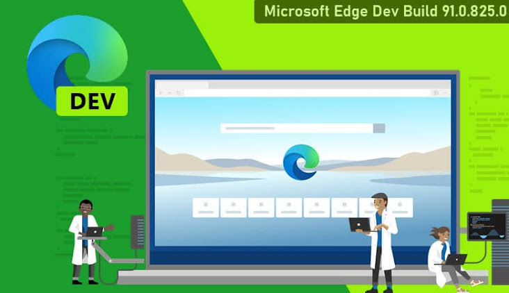 Microsoft Edge Insiders in Dev channel gets the first Chromium 91 build; changelog