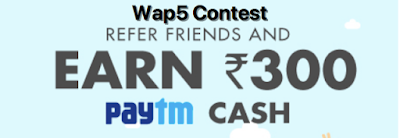 Wap5 Giveaway : Refer and win Free Paytm Cash
